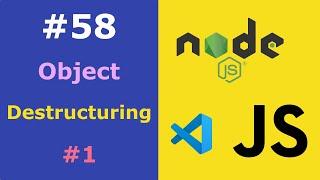 JavaScript for Beginners #58 Object Destructuring Part 1