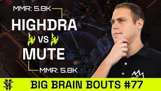 HiGhDrA VS Mute | BASILISK Big Brain Bouts #77 | Starcraft 2