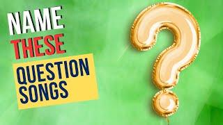 Question Songs Music Quiz