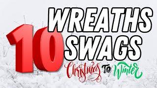 CHRISTMAS and WINTER Wreaths and Swags to Bring Joy to Your Home