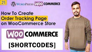 21. How To Create Order Tracking Page on WooCommerce Store in Urdu/Hindi