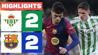 REAL BETIS 2 - 2 FC BARCELONA I RESUMEN LALIGA EA SPORTS