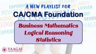 New Playlist for CA/CMA Foundation | Business Mathematics | Logical Reasoning | Statistics