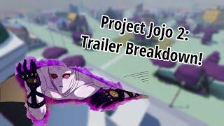 Project Jojo 2: Trailer Breakdown