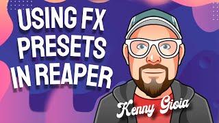 FX Presets in REAPER