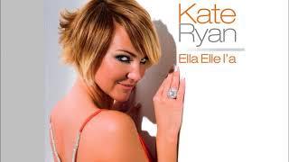 KATE RYAN - Ella Elle l'a