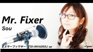 Mr. Fixer Sou  - 『ID:INVADED』 op Full cover | Yuui