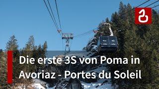 Prodains - Avoriaz | 3S-Premiere von Poma in den Portes du Soleil