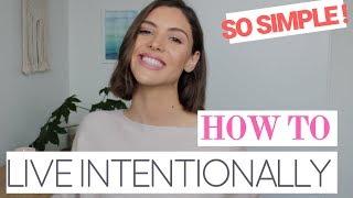 Intentional Living (what, why, how?)
