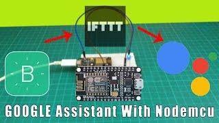 GOOGLE ASSISTANT NODEMCU Tutorial | Home Automation using GOOGLE ASSISTANT NODEMCU project