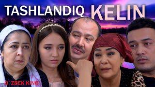 Tashlandiq kelin (O`zbek kino) Ташландиқ келин