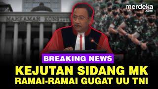  LIVE - Kejutan Sidang MK! Ramai-Ramai Mahasiswa Gugat UU TNI, Sahabat Prabowo Blak-blakan