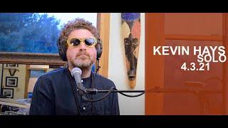 Kevin Hays Live from Woodstock 4.3.21