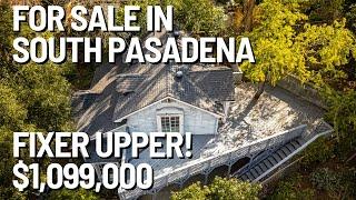 South Pasadena Home for Sale (Fixer Upper) 1205 Oak Hill Avenue - South Pasadena Real Estate