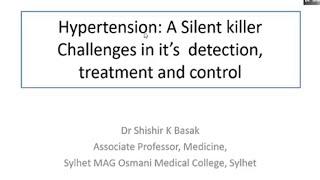 Hypertension by Dr. Shishir K. Basak sir