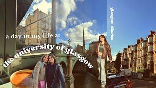 a day in my life at the university of glasgow ️️