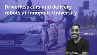 Driverless cars and delivery robots at Innopolis University