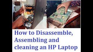 How to Disassemble, Assembling and cleaning an HP Laptop