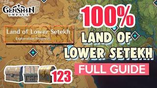 How to: Land of Lower Setekh 100% FULL Exploration ⭐ SUMERU  ALL CHESTS GUIDE 【 Genshin Impact 】