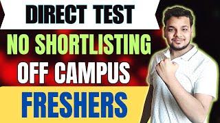 Direct Assessment Hiring | OFF Campus Drive For 2025 , 2024 , 2023 Batch | Latest Fresher Jobs