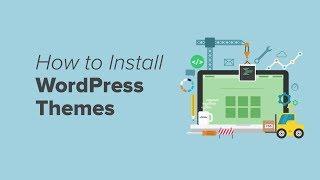 How to Install a WordPress Theme