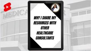 Why I Started The Healthcare Consultant Network