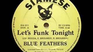 Blue Feathers - Let's Funk Tonight