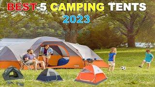 TOP 5 Best Camping Tent, Best Tents for Family Camping