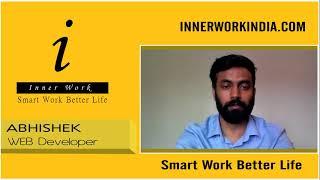 ABHISHEK | WEB DEVELOPER | SOFTWARE DEVELOPMENT PRACTICES | INNERWORK INDIA |