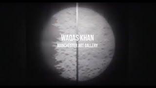 Waqas Khan at Manchester Art Gallery