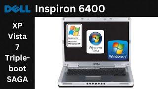 Dell Inspiron 6400 - Windows XP/Vista/7 Triple-boot SAGA!