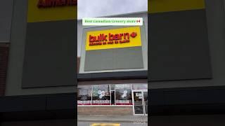 Bulk BarnBest Canadian grocery store #groceryshopping #canada #viral #shortsvideo #shorts