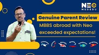 Honest Parent Testimonial: How Studying MBBS Abroad Changed Everything |MBBS in Abroad |Neo MedEdu