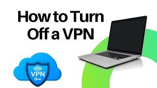 Windows 11:  How to Turn Off a VPN