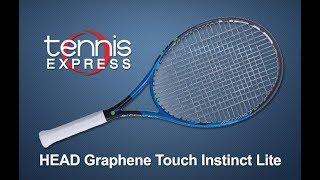 Head Graphene Touch Instinct Lite Tennis Racquet Review | Tennis Express