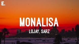 Lojay, SARZ - Monalisa (Lyrics)