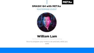 How To Program Your Mind To Do Exactly What You Want - SMASH! Q4 Mastermind