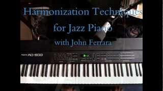 Jazz Piano Lesson by John Ferrara -  3 Harmonization Techniques