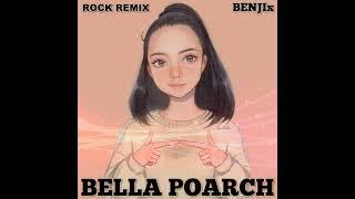 Bella Poarch (ROCK REMIX) -BENJIx The Bella Poarch Song as Seen On TikTok