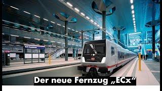 Der neue Fernzug "ECx" - Infos/Vorstellung