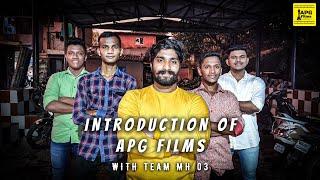 Introduction Of APG Films With Team MH 03 | Marathi  Short Film | Official Video | Samyak Tambe