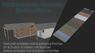 LS22 Gebäude Texturen - Tutorial/Workflow | Blender 3.4, Adobe Substance Painter | How-To