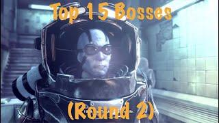 Top 15 Bosses (Round 2)