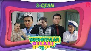 Yaxshiyevlar oilasi (o'zbek serial) | Яхшиевлар оиласи (узбек сериал) 3-qism