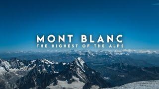 MONT BLANC UNGUIDED: We climbed the highest mountain in the Alps | August 2023 | 4K