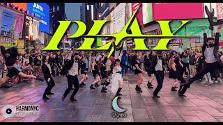 [KPOP IN PUBLIC TIMES SQUARE] CHUNG HA (청하 )- PLAY (feat. 창모) Dance Cover