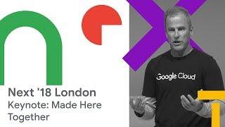 Google Cloud Next '18 London: Day 2 Keynote