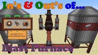 In's & Out's of Immersive Engineering: Blast Furnace