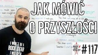 Jak mówić o przyszłości | ROCK YOUR ENGLISH #117