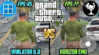  WINLATOR ANDROID 8.0 VS HORIZON EMULATOR 3.0 - GTA 5 GAMEPLAY TEST | BEST WINDOWS EMULATOR?